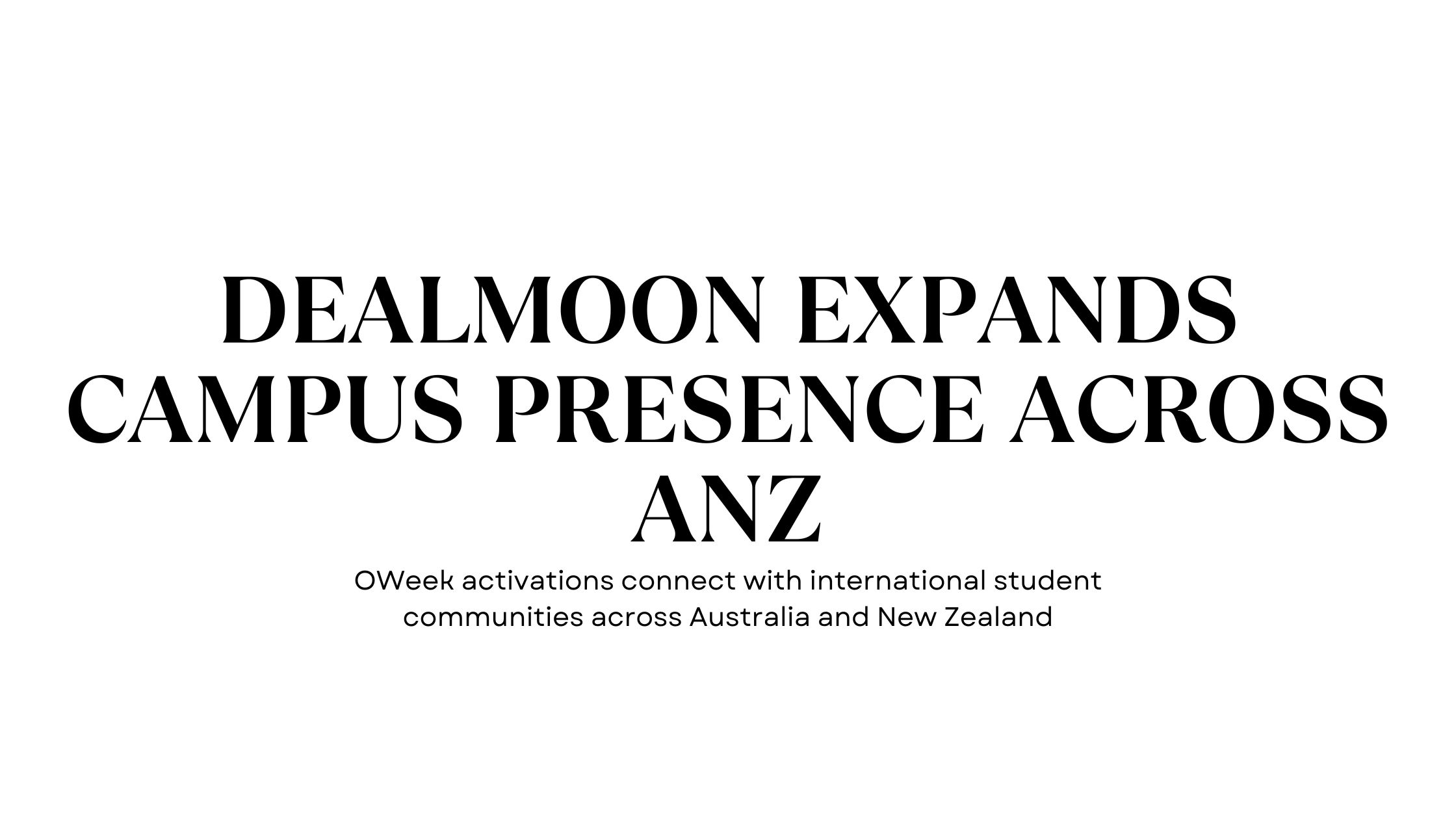 迎新周期间 Dealmoon 拓展澳大利亚与新西兰校园影响力